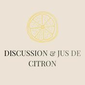 Discussion et Jus de citron