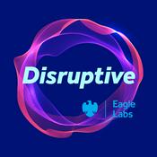Disruptive by Barclays Eagle Labs