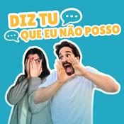 Diz Tu Que Eu Não Posso