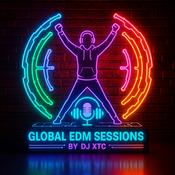 Global EDM Sessions By DJ XTC