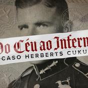 Do Céu ao Inferno: o caso Herberts Cukurs