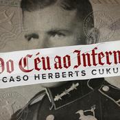 Do Céu ao Inferno: o caso Herberts Cukurs