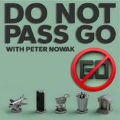Do Not Pass Go with Peter Nowak