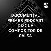 DOCUMENTAL PRIMER PODCAST DIZQUE COMPOSITOR DE SALSA