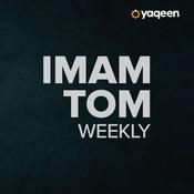Imam Tom Weekly, a Yaqeen podcast