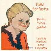 Doña Perfecta by  Benito Pérez Galdós (1843 - 1920)