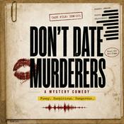 Don't Date Murderers