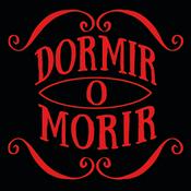 Dormir o Morir