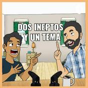 Dos Ineptos y Un Tema