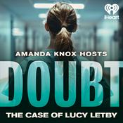 DOUBT: The case of Lucy Letby hosted by Amanda Knox