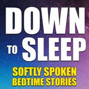 Down To Sleep (Audiobooks & Bedtime Stories)