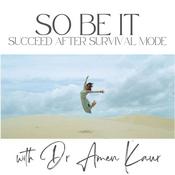 So Be It: Succeed after Survival Mode