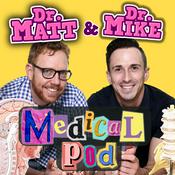 Dr. Matt and Dr. Mike's Medical Podcast