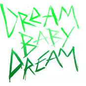 Dream Baby Dream