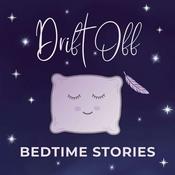 Drift Off - Bedtime Stories for Adults