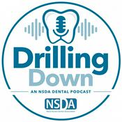 Drilling Down - an NSDA Dental Podcast