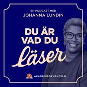 Du är vad du läser - en podcast av Akademibokhandeln med Johanna Lundin