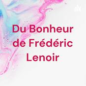 Du Bonheur de Frédéric Lenoir