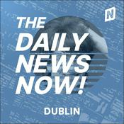 Dublin News Today | 2 Min News | The Daily News Now!
