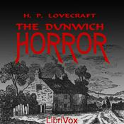 Dunwich Horror, The by H. P. Lovecraft (1890 - 1937)