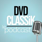 DVDClassik - Le Podcast