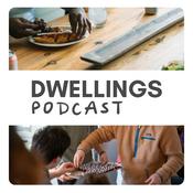Dwellings Podcast