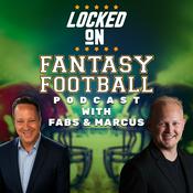 Locked On Fantasy Football with Fabs & Marcus