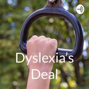 Dyslexia's Deal