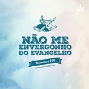 E Não Me Envergonho Do Evangelho De Cristo Jesus Pois, É Poder De Deus Para A Salvação Daquele Que Nele Crê!