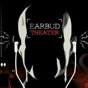 Earbud Theater
