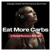 Eat More Carbs | A Period Recovery Podcast