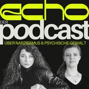 ECHO - Der Podcast über Narzissmus &amp; psychische Gewalt
