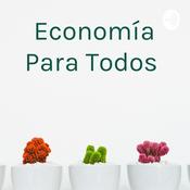 Economía Para Todos
