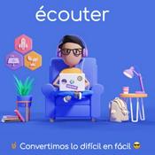 écouter - finanzas y economía para todos