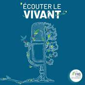 Écouter le vivant