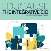 EDUCAUSE & The Integrative CIO
