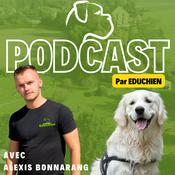 EDUCHIEN PODCAST 🐶🎙️ Astuces & Conseils pour un Chien Équilibré
