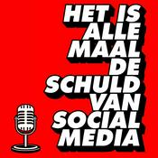 Het is allemaal de schuld van Social media