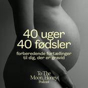 40 uger 40 fødsler