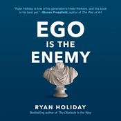 Ego Is the Enemy by Ryan Holiday, Book Summary, Podcast, English