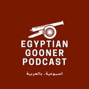 Egyptian Gooner Podcast - The Arabic Arsenal Podcast