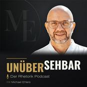 Unübersehbar – Der Rhetorik Podcast mit Michael Ehlers