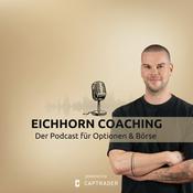 Eichhorn Coaching - Der Podcast für Optionen und Börse