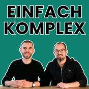 Einfach Komplex – Der Software- und IT-Podcast