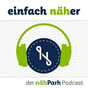 einfach näher – der nähPark Podcast