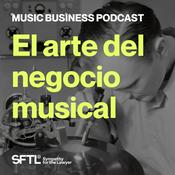 El arte del negocio musical. Music Business Podcast