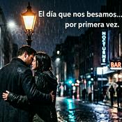 El día que nos besamos por primera vez