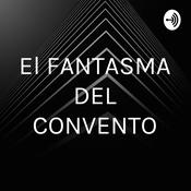 El FANTASMA DEL CONVENTO