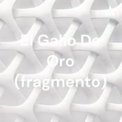 El Gallo De Oro (fragmento)