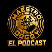 El Maestro Doggy El Podcast